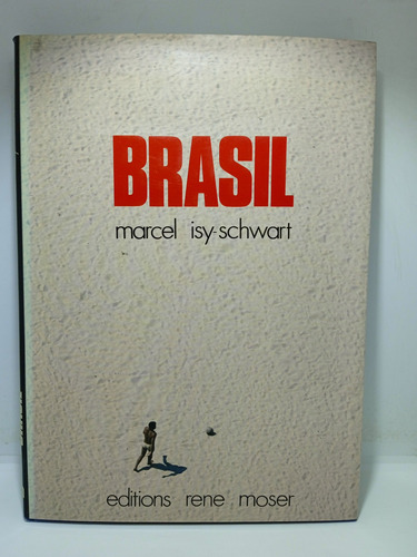 Brasil - Marcel Isy Chwart - Fotografía - Nuevo 