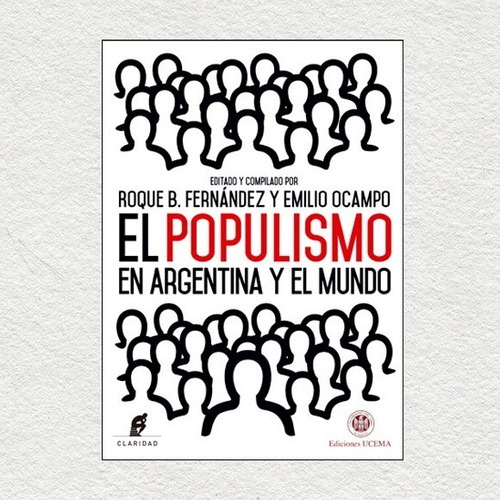 Populismo En Argentina Y El Mundo, El - Roque B. Fernandez