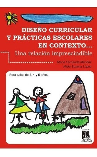 Diseño Curricular Salas 3, 4 Y 5 - Méndez * Puerto Creativo