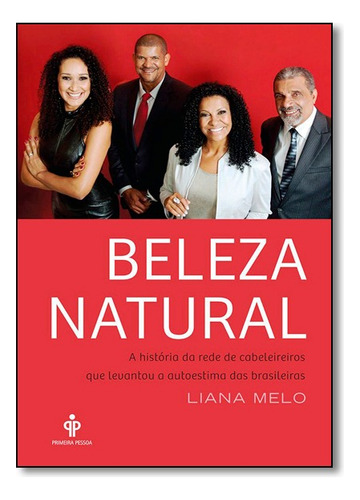 Beleza Natural, De Liana Melo. Editora Primeira Pessoa Em Português