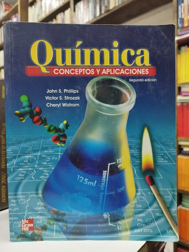 Libro. Química. Conceptos Y Aplicaciones. Phillips, Et Al.