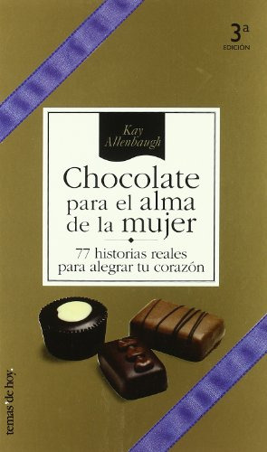 Libro Chocolate Para El Alma De La Mujer De Kay Allenbaugh E