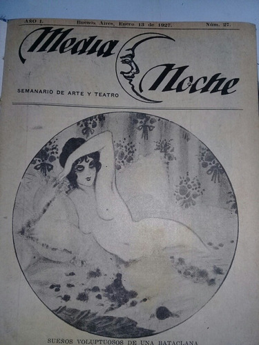 Media Noche Semanario De Arte Y Teatro Buenos Aires Año 1927