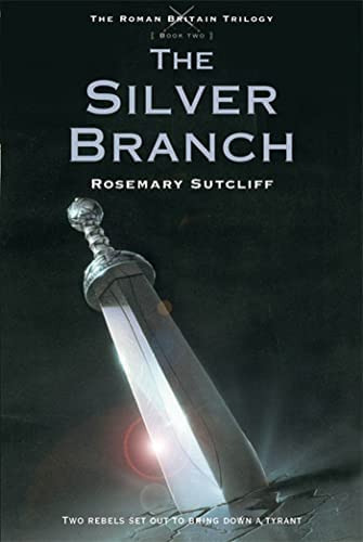 The Silver Branch (the Roman Britain Trilogy, 2), De Sutcliff Rosemary. Editorial Square Fish, Tapa Blanda En Inglés