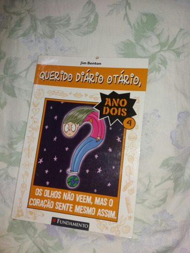 Livro Querido Diário Otário Ano 2 Vol 4 Os Olhos Não Veem,