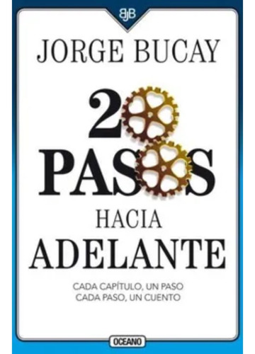 20 Pasos Hacia Adelante  - Jorge Bucay