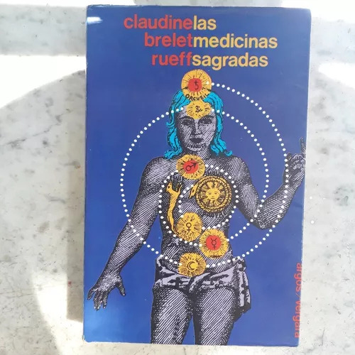 Las Medicinas Sagradas Claudine Brelet-rueff