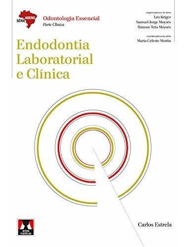 Endodontia Laboratorial E Clínica