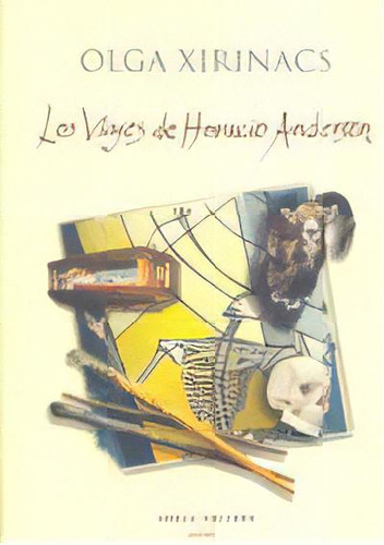 Los Viajes De Horacio Andersen, De Xirinacs, Olga. Editorial Arola Editors S.l, Tapa Blanda En Español
