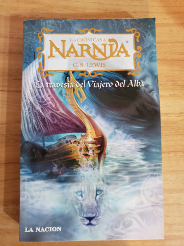 Las Crónicas De Narnia, La Travesía Del Viajero Del Alba