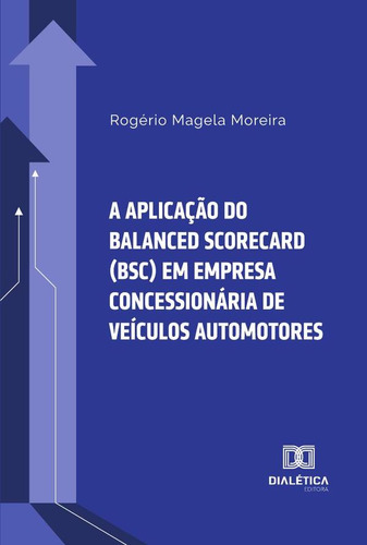 A Aplicação Do Balanced Scorecard (bsc) Em Empresa Conces...