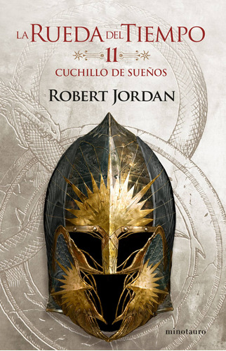 La Rueda del Tiempo nº 11/14 Cuchillo de sueños, de Jordan, Robert. Serie Fuera de colección Editorial Minotauro México, tapa blanda en español, 2021