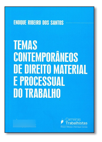 Temas Contemporâneos De Direito Material E Processual Do Trabalho, De Enoque  Ribeiro Dos Santos. Editora Juspodivm, Capa Dura Em Português