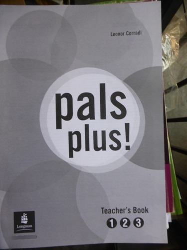 Pals Plus - Teacher's Book 1 - 2 - 3 -  Corradi - Nuevo 