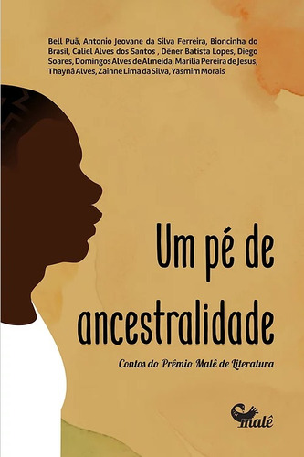 Um pé de ancestralidade, de Puã, Bell. Malê Editora e Produtora Cultural Ltda, capa mole em português, 2021