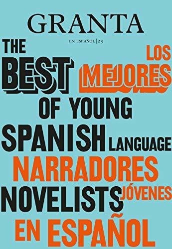 Los Mejores Narradores Jovenes En Español / Granta, de Miles, Valerie. Editorial Vintage Espanol en español