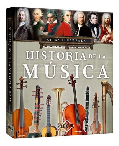 Atlas Ilustrado Historia De La Música