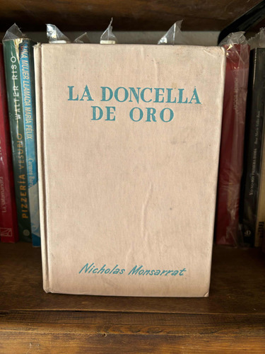 La Doncella De Oro  / Nicholas Monsarrat / Cumbre