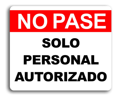 Señal Aviso Solo Personal Autorizado Señalización 