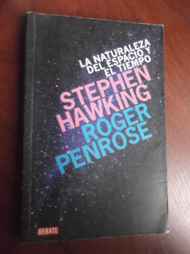 Naturaleza Del Espacio Y El Tiempo Stephen Hawking R Penrose