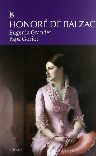 Eugenia Grandet Papa Goriot - Honore De Balzac