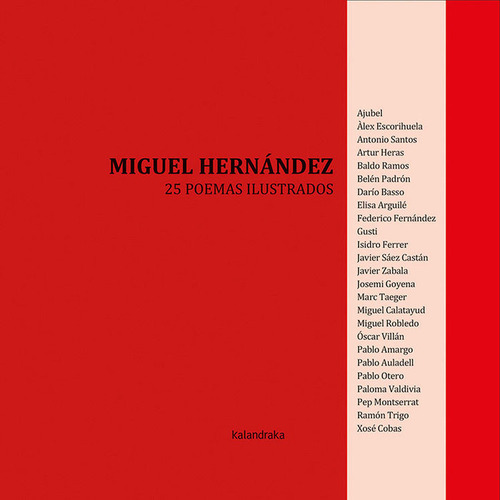 Miguel Hernãâ¡ndez, 25 Poemas Ilustrados, De Hernández, Miguel. Editorial Kalandraka, Tapa Dura En Español