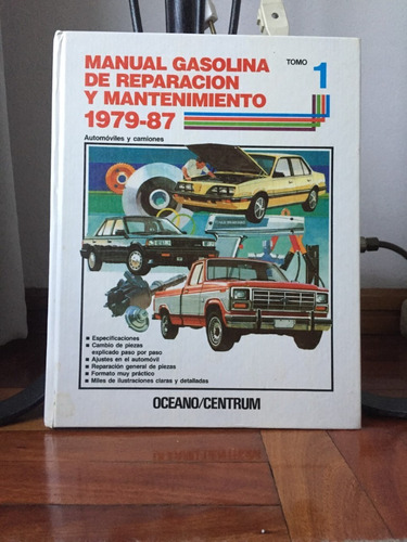 Manual Gasolina De Reparacion Y Mantenimiento 1979-87 Tomo 1