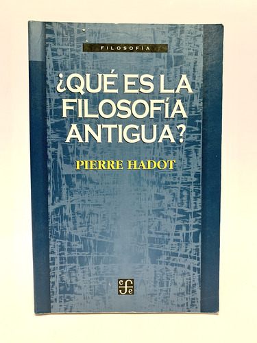 ¿qué Es La Filosofía Antigua? De Pierre Hadot (Usado)