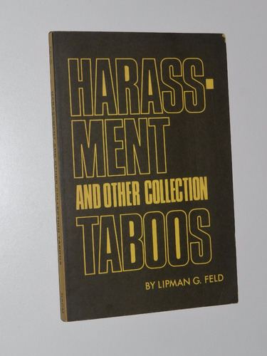 Harassment And Other Collection Taboos - Lipman G. Feld