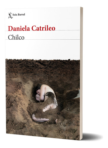 Chilco De Daniela Catrileo - Seix Barral