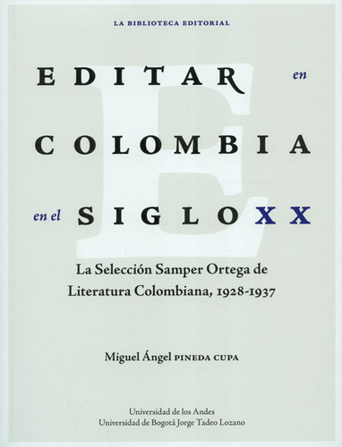 Libro Editar En Colombia En El Siglo Xx. La Selección Samper