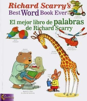 Richard Scarry's Best Word Book Ever / El Mejor Libro De ...