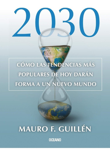 2030, Cómo Las Tendencias Más Populares De Hoy Darán Forma A