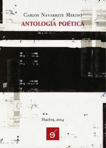 Libro Antologãa Poãtica - Navarrete Merino, Carlos