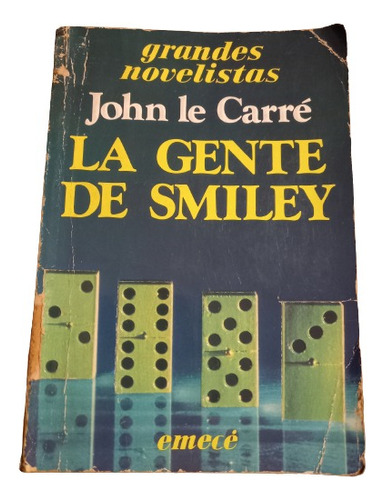 John Le Carré. La Gente De Smiley