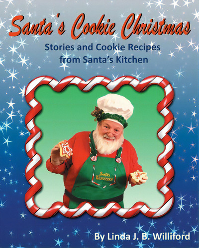 Santa's Cookie Christmas, De Williford, Linda J. B.. Editorial Lightning Source Inc, Tapa Blanda En Inglés