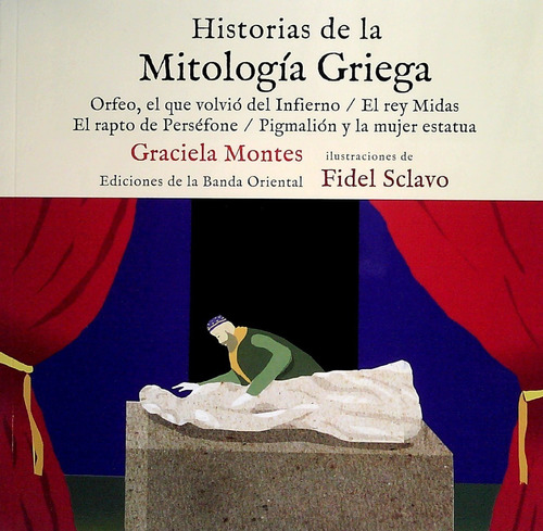 Historias De La Mitologia Griega. Orfeo - El Rey Midas - El 