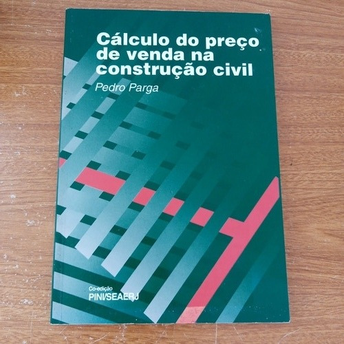 Livro Cálculo Do Preço De Venda Na Construção Civil 