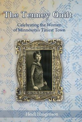 Libro The Tenney Quilt : Celebrating The Women Of Minneso...