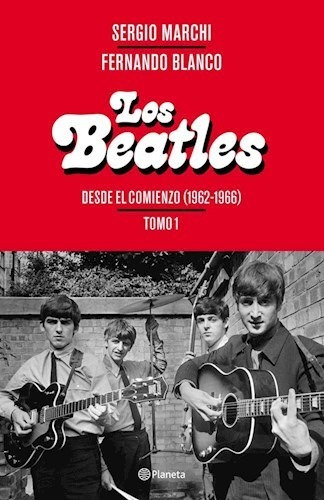 Libro Beatles  Tomo 1 De Sergio Marchi