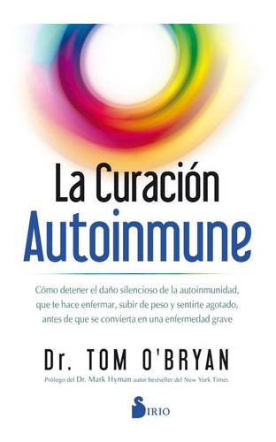 La Curacion Autoinmune - Dr Tom Obryan - Sirio - Libro Color De La Portada Blanco
