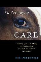 Libro The Ecology Of Care : Medicine, Agriculture, Money,...