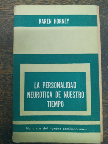 La Personalidad Neurotica De Nuestro Tiempo * Karen Horney *