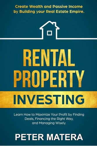 Libro: Rental Property Investing: Create Wealth And Passive