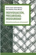 Individuacion Precaridad Inseguridad Desinstitucionalizacio