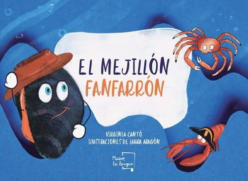 Libro: El Mejillon Fanfarron. Canto, Virginia. Muevetulengua