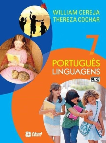 Livro Português Linguagens 7º Ano - Atual Editora