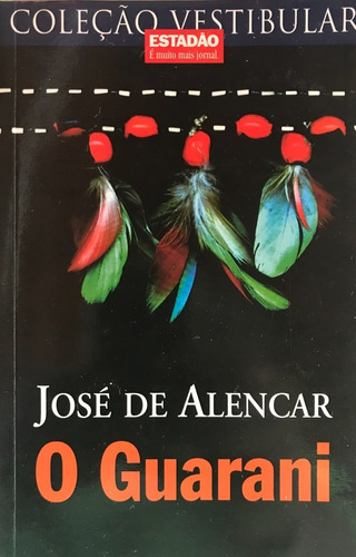 O Guarani - José De Alencar - Lacrado