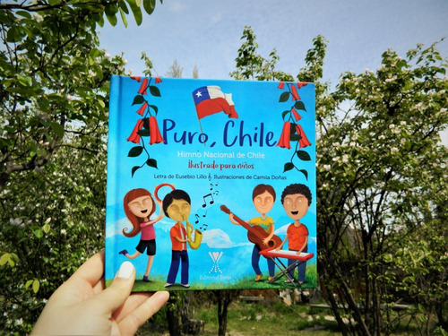 Puro, Chile. Himno De Chile Ilustrado Para Niños (tapa Dura)