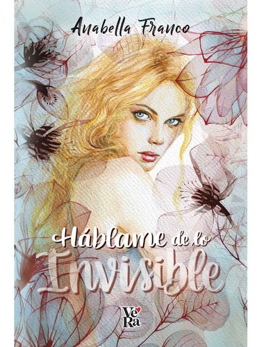 Libro Háblame De Lo Invisible - Anabella Franco - Vr